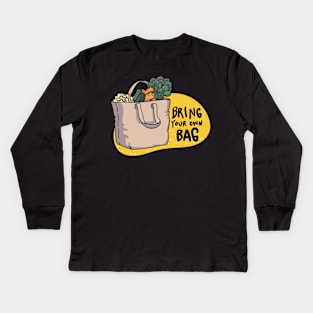 Bring Your Own Bag Kids Long Sleeve T-Shirt